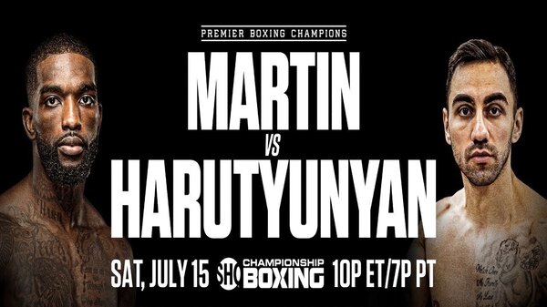 Watch Martin vs Harutyunyan 7/15/23