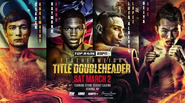 Watch Top Rank Boxing Kholmatov vs Ford 3/2/24