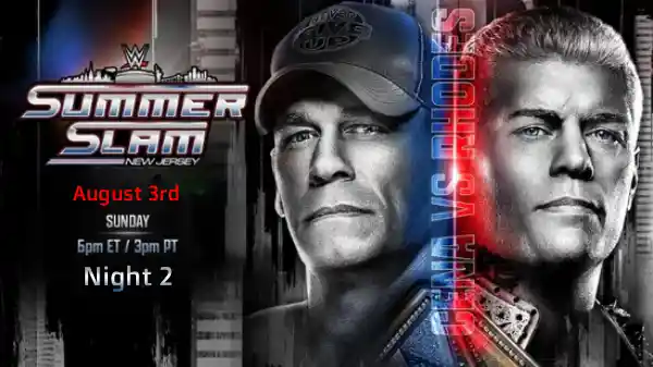 Night 2 – Watch WWE SummerSlam 2025 Night 2 Sunday PPV 8/3/25
